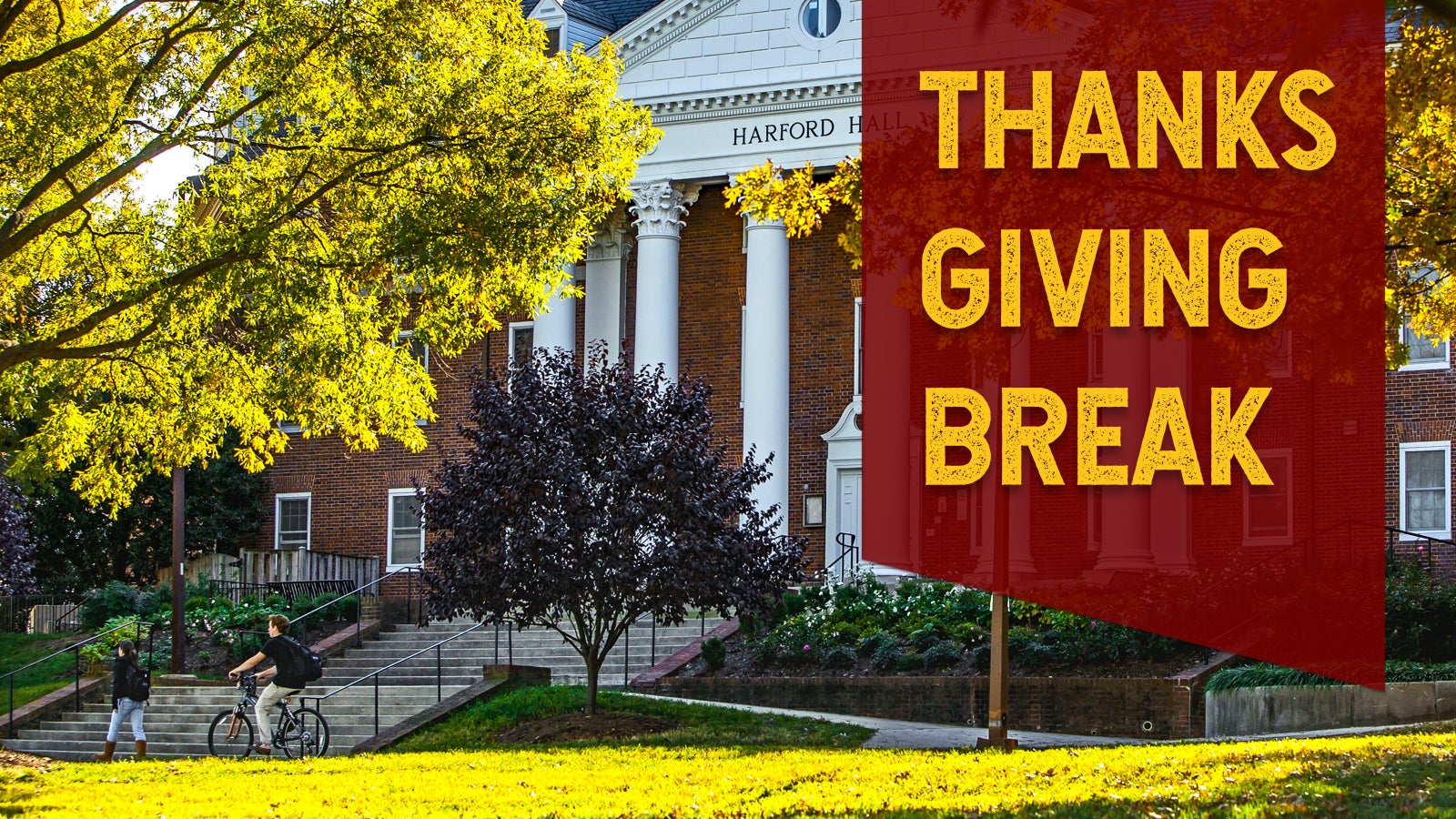 Thanksgiving Break Department of Resident Life University of Maryland